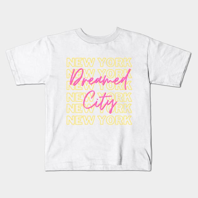 NEW YORK DREAMED CITY Kids T-Shirt by Tokku